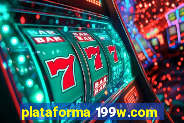 plataforma 199w.com